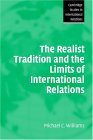 Realist Tradition and the Limits of International Relations  9780521534758 Front Cover