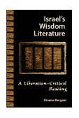 Israel's Wisdom Literature A Liberation-Critical Reading of the Old Testament cover art