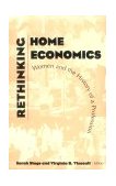 Rethinking Home Economics Women and the History of a Profession