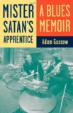 Mister Satan's Apprentice A Blues Memoir cover art
