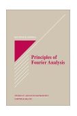 Principles of Fourier Analysis  9780849382758 Front Cover