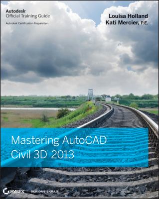 Mastering AutoCAD Civil 3D 2013  cover art
