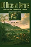100 Decisive Battles From Ancient Times to the Present cover art