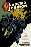 Lobster Johnson Volume 1: the Iron Prometheus 2008 9781593079758 Front Cover