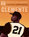 21 The Story of Roberto Clemente  9781606997758 Front Cover