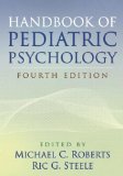 Handbook of Pediatric Psychology, Fourth Edition  cover art
