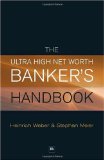 Ultra High Net Worth Banker's Handbook 2009 9781905641758 Front Cover