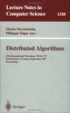 Distributed Algorithms 11th International Workshop, WDAG '97, Saarbrucken, Germany, September 24-26, 1997: Proceedings 1997 9783540635758 Front Cover