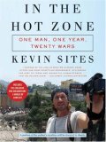 In the Hot Zone One Man, One Year, Twenty Wars cover art