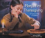 Mary's First Thanksgiving An Inspirational Story of Gratefulness 2013 9780310740759 Front Cover