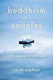 Buddhism for Couples A Calm Approach to Relationships 2015 9780399174759 Front Cover