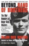 Beyond Band of Brothers The War Memoirs of Major Dick Winters cover art