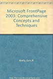 Microsoft FrontPage 2003 Comprehensive Concepts and Techniques 2nd 2005 Revised  9780619254759 Front Cover