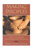 Making Disciples Faith Formation in the Wesleyan Tradition 2000 9780687024759 Front Cover