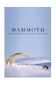 Mammoth The Resurrection of an Ice Age Giant 2002 9780738207759 Front Cover
