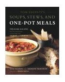 Tom Valenti's Soups, Stews, and One-Pot Meals 125 Home Recipes from the Chef-Owner of New York City's Ouest And 'Cesca 2003 9780743243759 Front Cover