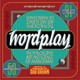 Wordplay The Philosophy, Art, and Science of Ambigrams 2005 9780767920759 Front Cover