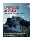 Everything As Divine The Wisdom of Meister Eckhart  9780809136759 Front Cover