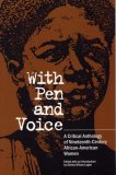 With Pen and Voice A Critical Anthology of Nineteenth-Century African-American Women cover art