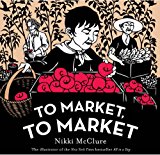 To Market, to Market  9780810998759 Front Cover