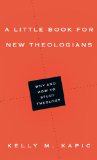 Little Book for New Theologians Why and How to Study Theology cover art