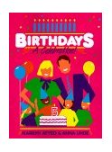 Birthdays : A Celebration 1987 9780893340759 Front Cover
