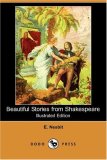 Beautiful Stories from Shakespeare 2007 9781406530759 Front Cover