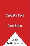 Katie and the Cupcake Cure 2011 9781442422759 Front Cover