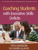 Coaching Students with Executive Skills Deficits 