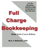 Full Charge Bookkeeping: For the Beginner, Intermediate & Advanced Bookkeeper, Home Study Course Edition cover art