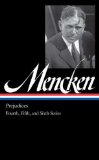 H. L. Mencken: Prejudices Vol. 2 (LOA #207) Fourth, Fifth, and Sixth Series  9781598530759 Front Cover