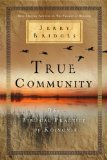 True Community The Biblical Practice of Koinonia cover art