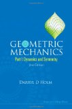 Geometric Mechanics Dynamics and Symmetry