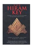 Hiram Key Pharaohs, Freemasonry, and the Discovery of the Secret Scrolls of Jesus 2001 9781931412759 Front Cover