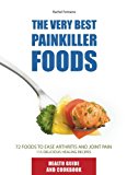 The Very Best Painkiller Foods: 2014 9782920943759 Front Cover