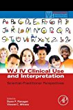 WJ IV Clinical Use and Interpretation Scientist-Practitioner Perspectives  9780128020760 Front Cover