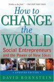 How to Change the World Social Entrepreneurs and the Power of New Ideas, Updated Edition cover art