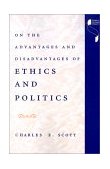 On the Advantages and Disadvantages of Ethics and Politics 1996 9780253210760 Front Cover