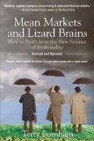 Mean Markets and Lizard Brains How to Profit from the New Science of Irrationality  9780470343760 Front Cover