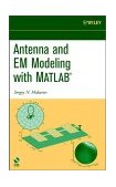 Antenna and EM Modeling with MATLAB  9780471218760 Front Cover