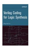Verilog Coding for Logic Synthesis 2003 9780471429760 Front Cover