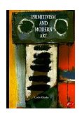 World of Art Series Primitivism and Modern Art 1995 9780500202760 Front Cover