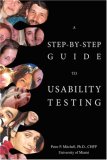 Step-by-Step Guide to Usability Testing 2007 9780595422760 Front Cover