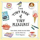 Tiny Book of Tiny Pleasures  9780761193760 Front Cover