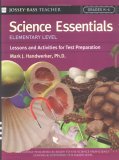 Science Essentials, Elementary Level Lessons and Activities for Test Preparation 2004 9780787975760 Front Cover