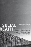 Social Death Racialized Rightlessness and the Criminalization of the Unprotected 2012 9780814723760 Front Cover