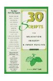 Thirty Scripts for Relaxation, Imagery and Inner Healing cover art