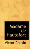 Madame de Hautefort 2009 9781115315760 Front Cover