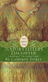 Storyteller's Daughter A Retelling of "the Arabian Nights" 2007 9781416937760 Front Cover