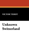 Unknown Switzerland 2007 9781434489760 Front Cover